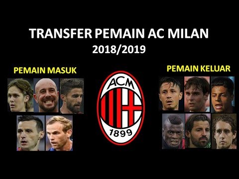 Pemain yang masuk & keluar AC Milan di Bursa Transfer 2018/2019