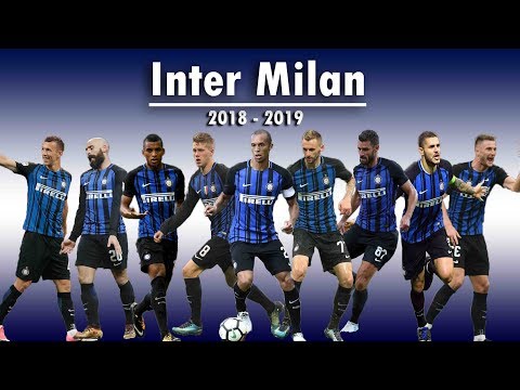 TRANSFER COMPLETE & NEW SQUAD INTER MILAN 2018 2019