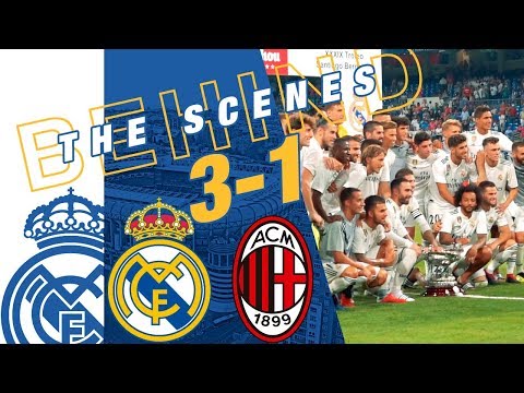 Real Madrid vs AC Milan 3-1 | BEHIND THE SCENES