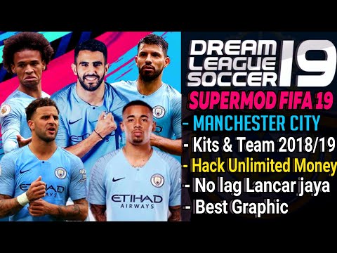 Dream league soccer 18 Spesial Manchester City New Kits & Squad 2018/2019 | Supermod FIFA 19 Mobile