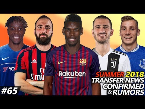 TRANSFER NEWS SUMMER 2018 CONFIRMED & RUMOURS #65 Ft. POGBA, DIGNE, BONUCCI, HIGUAIN, ZAHA…