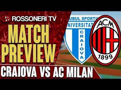 CS U Craiova vs AC Milan | UEFA Europa League | PREVIEW