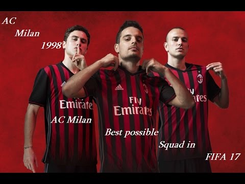 AC Milan best possible  Squad in fifa 17