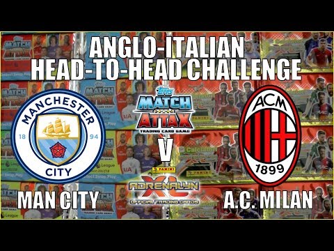 MAN CITY v AC MILAN | Topps Match Attax vs Panini Adrenalyn XL | HEAD-TO-HEAD CHALLENGE!