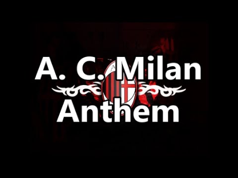 A. C. Milan Anthem (English Lyrics)