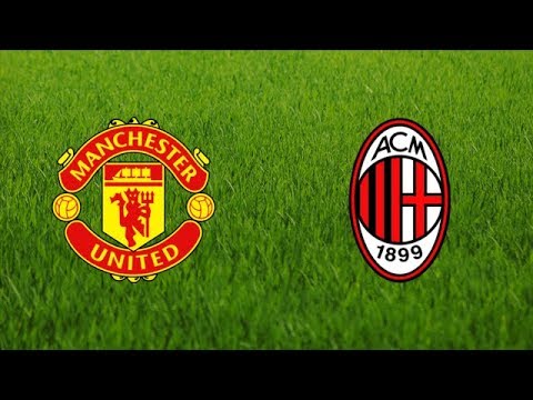 Prediksi AC Milan vs Manchester United 26 Juli 2018