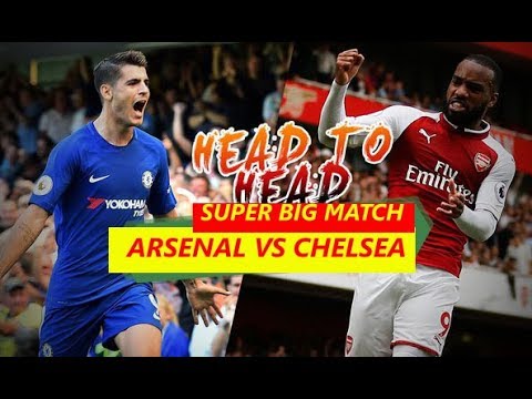 Highlight Head to Head Arsenal vs Chelsea in Emirates Stadium 2018