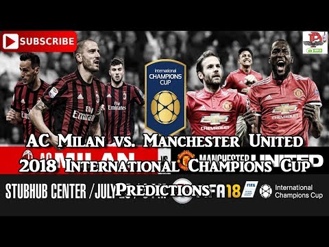 AC Milan vs. Manchester United | 2018 International Champions Cup I Predictions FIFA 18