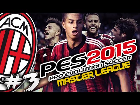 PES 2015 –  Master League #3 –  NOT THE BEST OF STARTS (AC Milan Career Mode)
