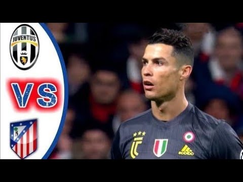 Atletico Madrid vs Juventus 2 0 All Highlights First Half 2019