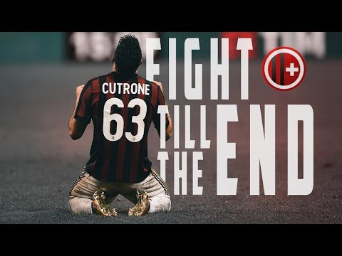 Milan fight till the end | Motivation Video | Milan 2017-2018