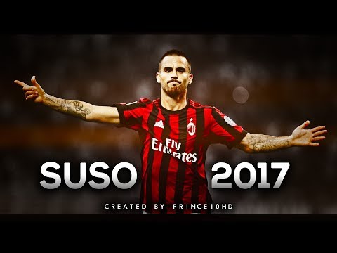 Suso – Best Skills & Goals 2017 – AC Milan – HD