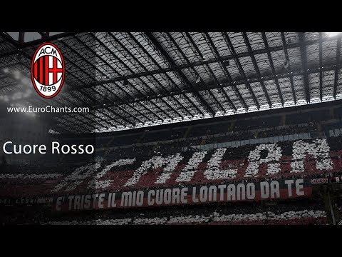 Cuore Rosso – AC Milan chant with LYRICS