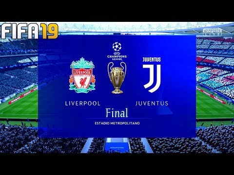 FIFA 19 | Liverpool vs Juventus – Final UEFA Champions League – Full Match & Gameplay