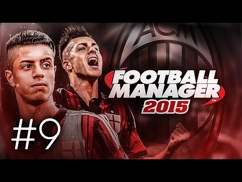 FOOTBALL MANAGER 2015 LET'S PLAY | A.C. Milan #9 | Huge Transfers Episode! (3D GAMEPLAY)