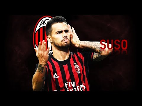 SUSO – Goals & Skills | 2018/2019 | AC Milan