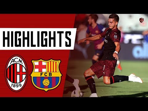 Highlights : AC Milan 1-0 FC Barcelone – ICC 2018