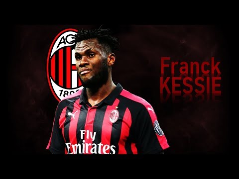 FRANCK KESSIE – Goals & Skills | 2019 | AC Milan