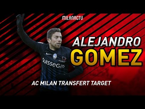 ALEJANDRO GOMEZ – AC MILAN TRANSFER TARGET – Serie A 2016-2017 | Goals and Skills | by MilanActu