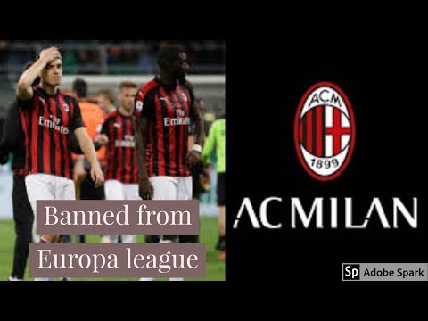 AC Milan banned from europa league 2019-20 | AC Milan banned|