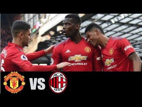 Manchester United vs AC Milan 2019 All Goals & Highlights Last Matches
