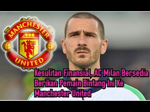 Kesulitan Finansial, AC Milan Bersedia Berikan Pemain Bintang Ini Ke Manchester United