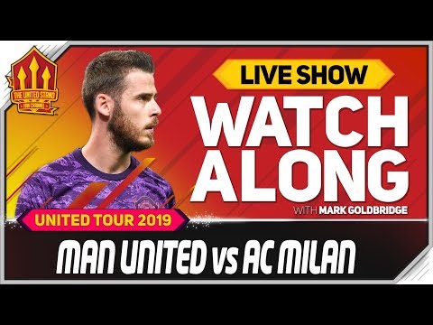 Manchester United vs AC Milan With Mark Goldbridge LIVE