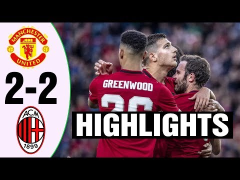 Manchester United vs AC Milan 2 – 2 Highlights & All Goals 2019 HD