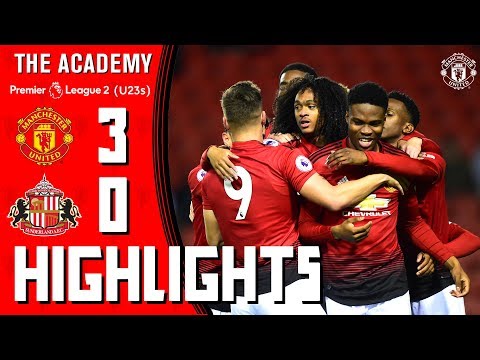 The Academy | U23 Highlights | Manchester United 3-0 Sunderland