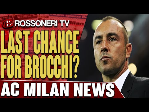 Last Chance For Brocchi? | AC Milan News | Rossoneri TV
