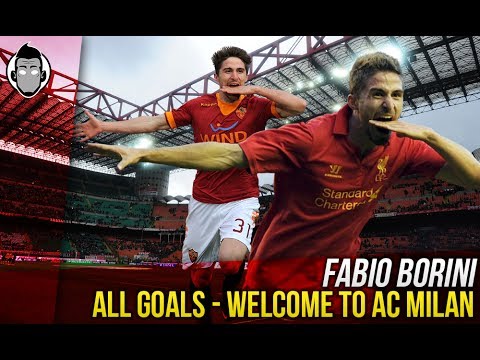 FABIO BORINI – Welcome to AC MILAN / All Goals