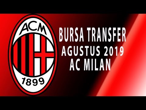 Bursa Transfer Pemain Liga Seria A Italia AC Milan Agustus 2019