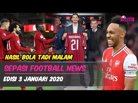 Alasan Ibrahimovic Pakai Nomor 21 di AC Milan?Liverpool Menang Lagi?Aubameyang 100% Bertahan?