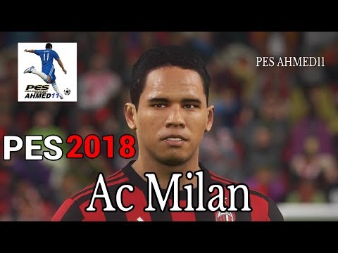PES 2018 Ac Milan Players Faces PS4 | بيس 18 وجوه و اشكال الاعبين