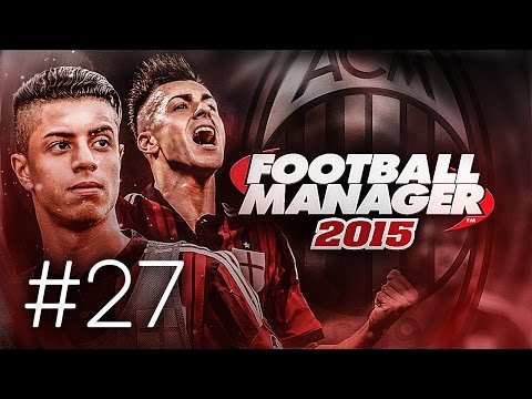 FOOTBALL MANAGER 2015 LET'S PLAY | A.C. Milan #27 | Champions League vs Atletico (3D GAMEPLAY)