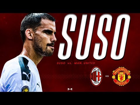 Suso vs. Manchester United • Highlights • ICC 2019