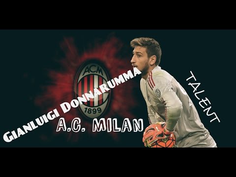 ► A.C. Milan||GK Talented Star||●GIANLUIGI DONNARUMMA●||