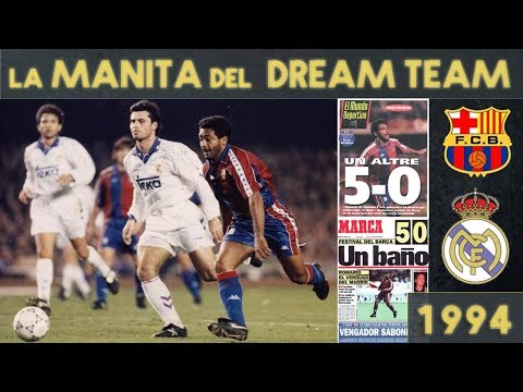 BARCELONA 5 REAL MADRID 0 (1994) La MANITA del DREAM TEAM con el Hat.Trick de Romário