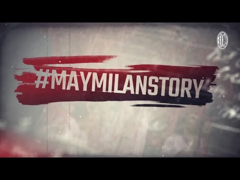 A #MayMilanStory: a history of AC Milan success