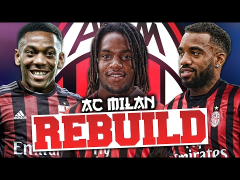 REBUILDING AC MILAN!!! FIFA 17 Career Mode