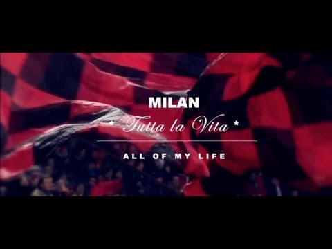 AC Milan – All Of My Life