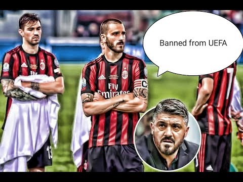 Why UEFA Banned Ac milan?