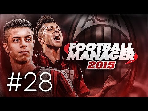 FOOTBALL MANAGER 2015 LET'S PLAY | A.C. Milan #28 | Palermo & Parma (3D GAMEPLAY)