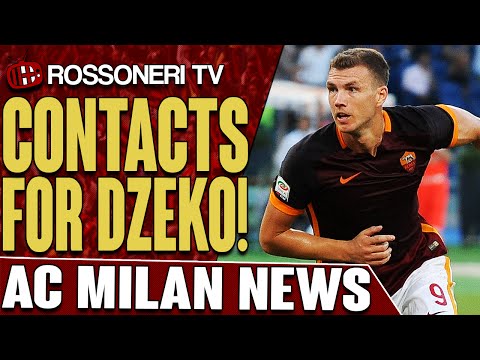 Contacts For Dzeko! | AC Milan News | Rossoneri TV