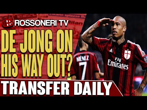 De Jong On His Way Out? | AC Milan Transfer Daily | Rossoneri TV