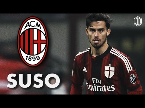 Suso ● Goals, Skills & Assists ● AC Milan ● 2015/16 ● HD