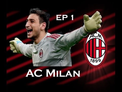 AC Milan: Ep1 Making Them Great Again: Football Manager 2017 Beta