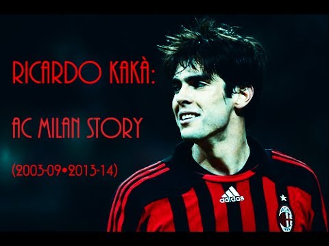 Ricardo Izecson dos Santos Leite:Kakà-AC Milan Story(2003-2009-2013-2014)Civil Twilight Before I Go