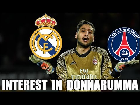 GIGIO DONNARUMMA – PSG & REAL MADRID INTERESTED IN THE AC MILAN KEEPER |  Serie A Transfer News