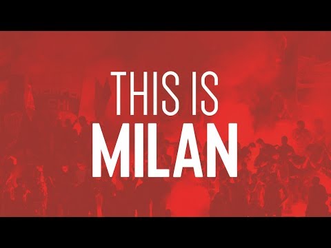 AC Milan 2017/18 – This Is Milan